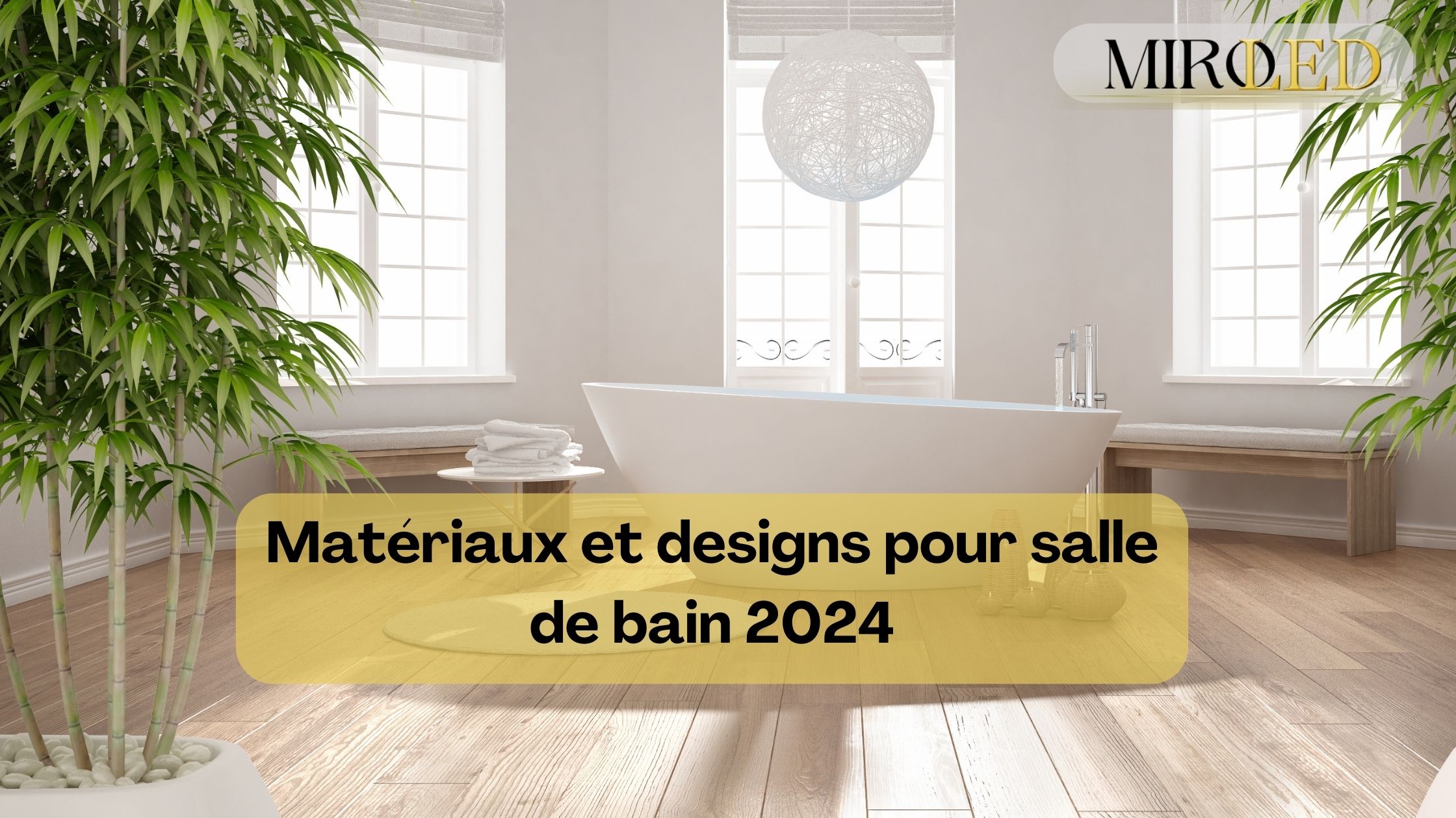 Lire la suite à propos de l’article Tendances miroir 2024 des salles de bain modernes : matériaux et designs