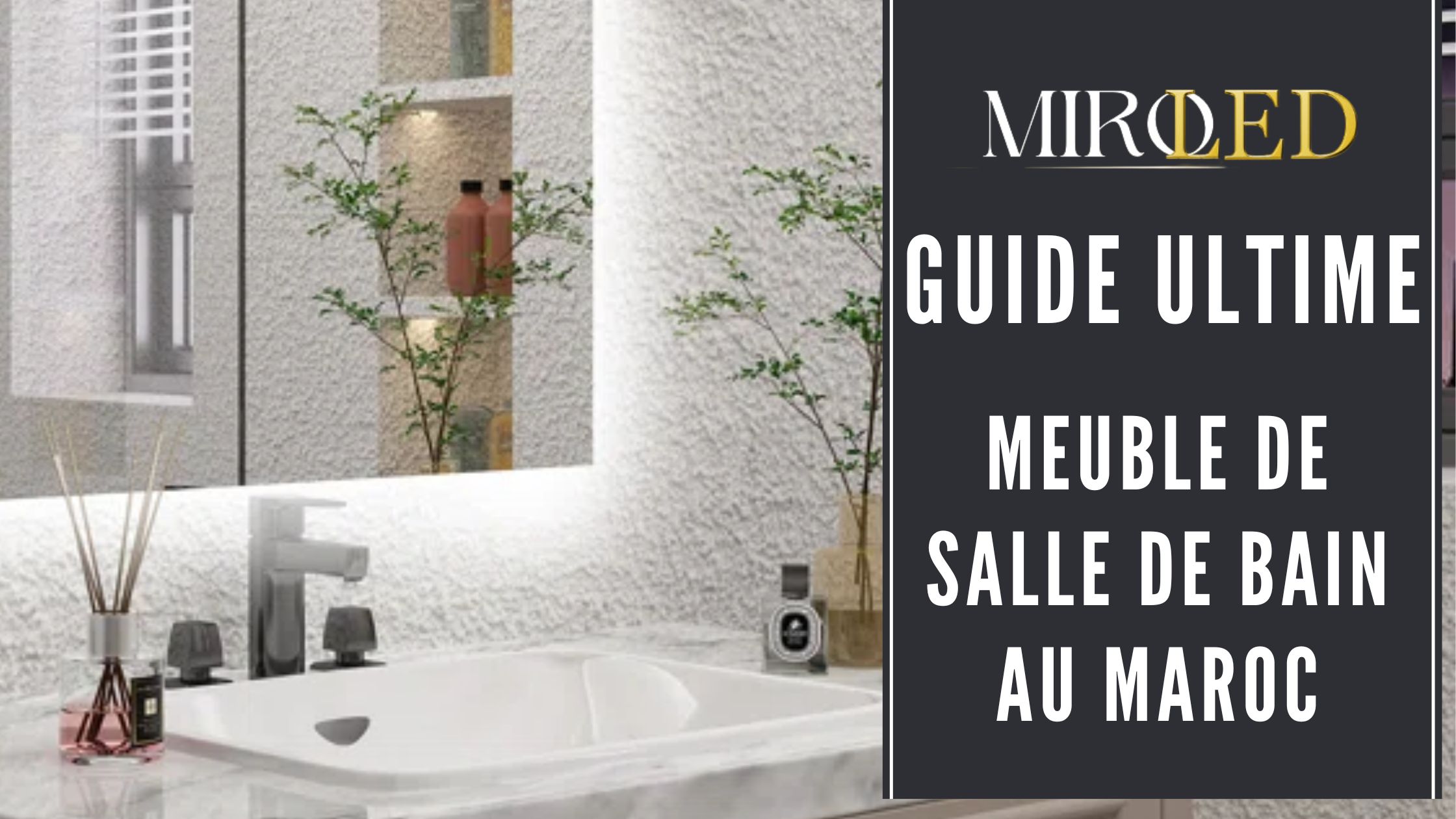 Lire la suite à propos de l’article Le guide ultime en 2024 pour choisir votre meuble de salle de bain au Maroc